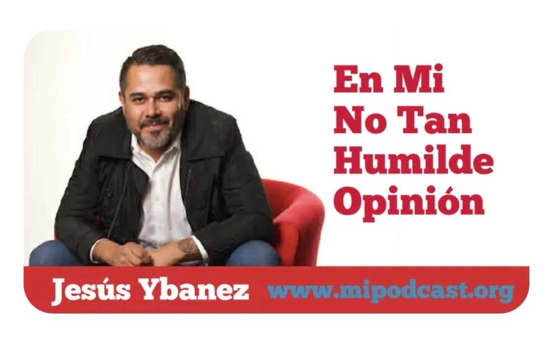 Jesús Ybanez — En Mi No Tan Humilde Opinión